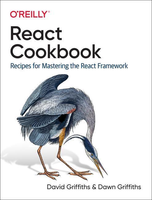 Cover: 9781492085843 | React Cookbook: Recipes for Mastering the React Framework | Buch