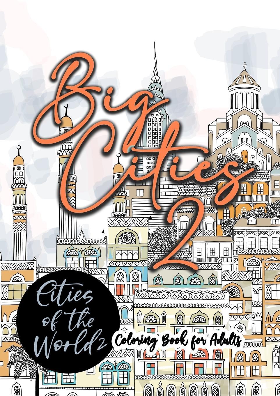 Cover: 9783758418037 | Big Cities Coloring Book for Adults Cities of the World 2 | Publishing