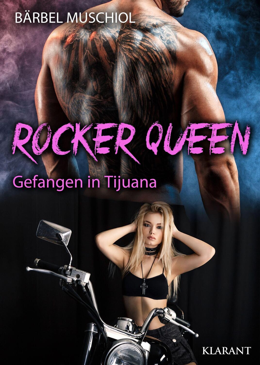 Cover: 9783965862609 | Rocker Queen. Gefangen in Tijuana | Rockerroman | Bärbel Muschiol