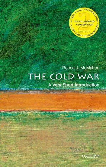 Cover: 9780198859543 | The Cold War: A Very Short Introduction | Robert J. McMahon | Buch