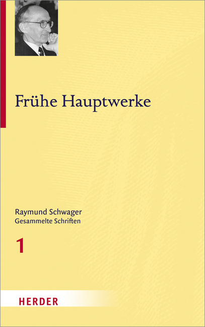 Cover: 9783451342219 | Frühe Hauptwerke | Raymund Schwager | Buch | 464 S. | Deutsch | 2016