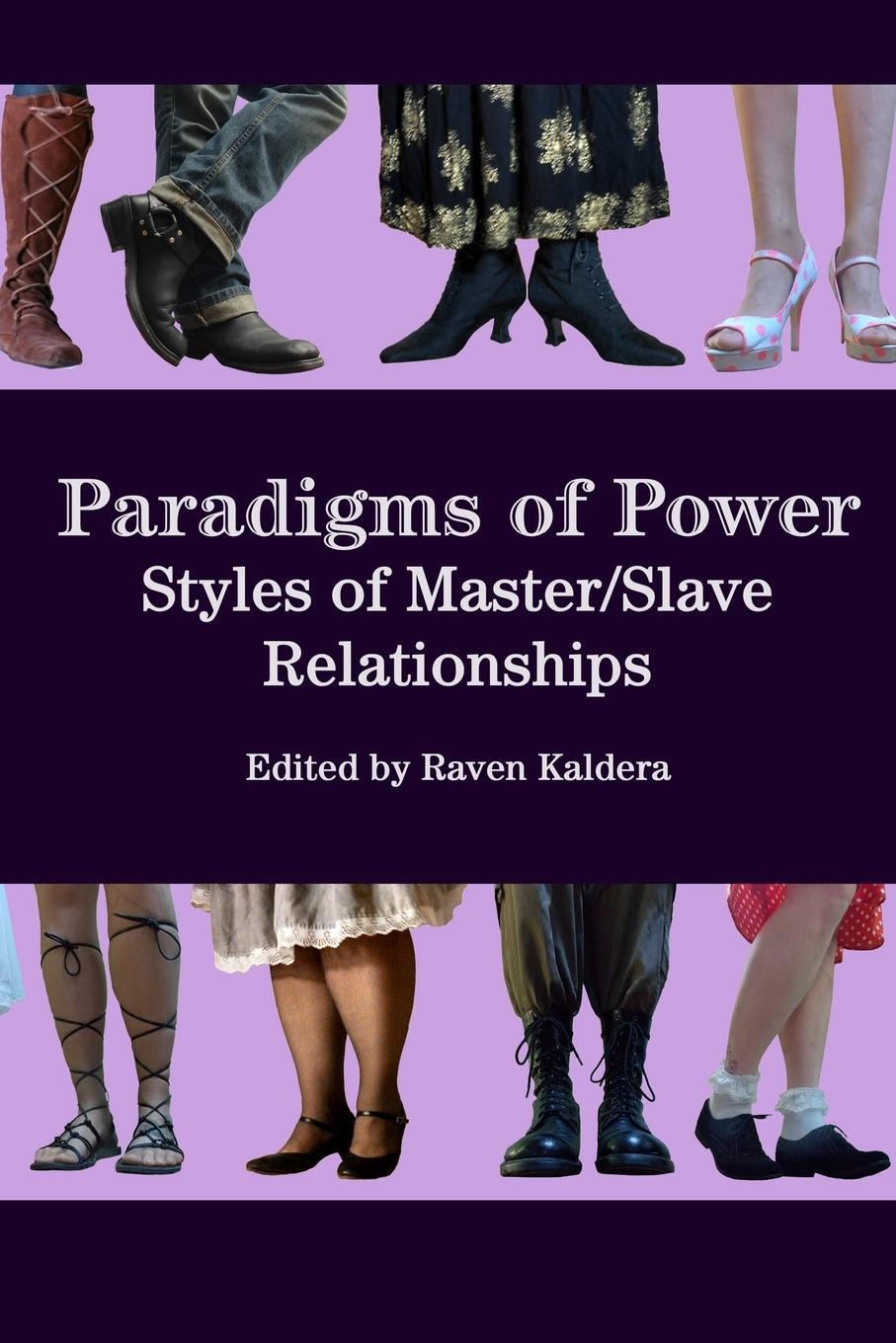 Cover: 9780982879498 | Paradigms of Power | Styles of Master/Slave Relationships | Kaldera