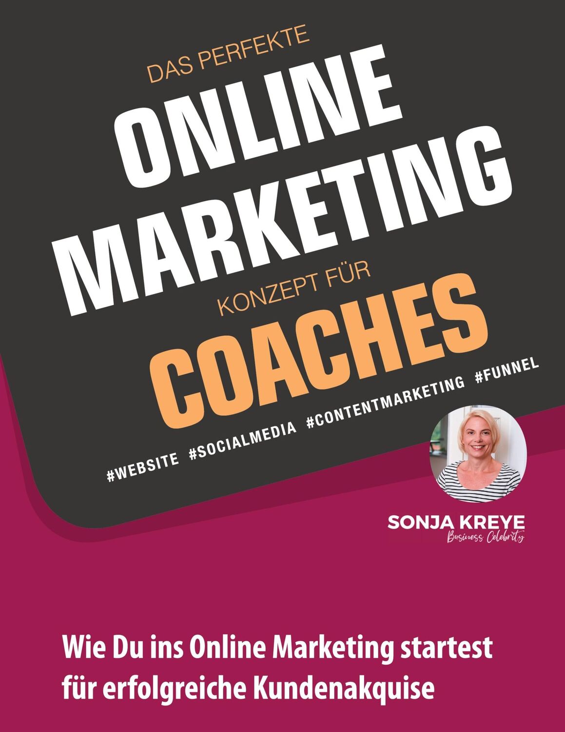 Cover: 9783347140745 | DAS PERFEKTE ONLINE MARKETING KONZEPT FÜR COACHES - WEBSITE, SOCIAL...