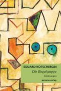 Cover: 9783924652364 | Die Engelspuppe | Erzählungen | Eduard Kotschergin | Buch | 250 S.