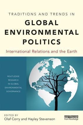 Cover: 9781138633889 | Traditions and Trends in Global Environmental Politics | Corry (u. a.)