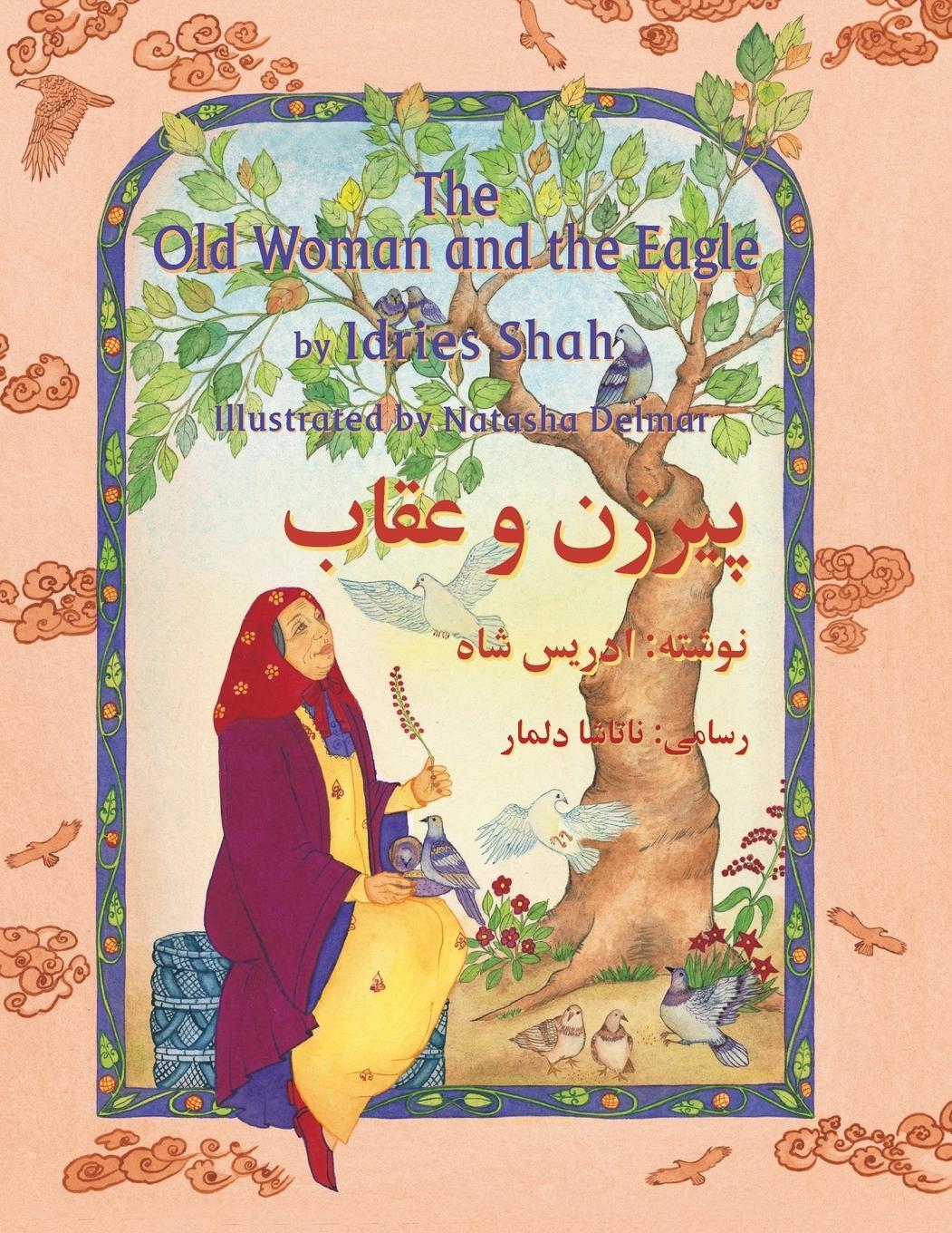 Cover: 9781946270160 | The Old Woman and the Eagle | English-Dari Edition | Idries Shah