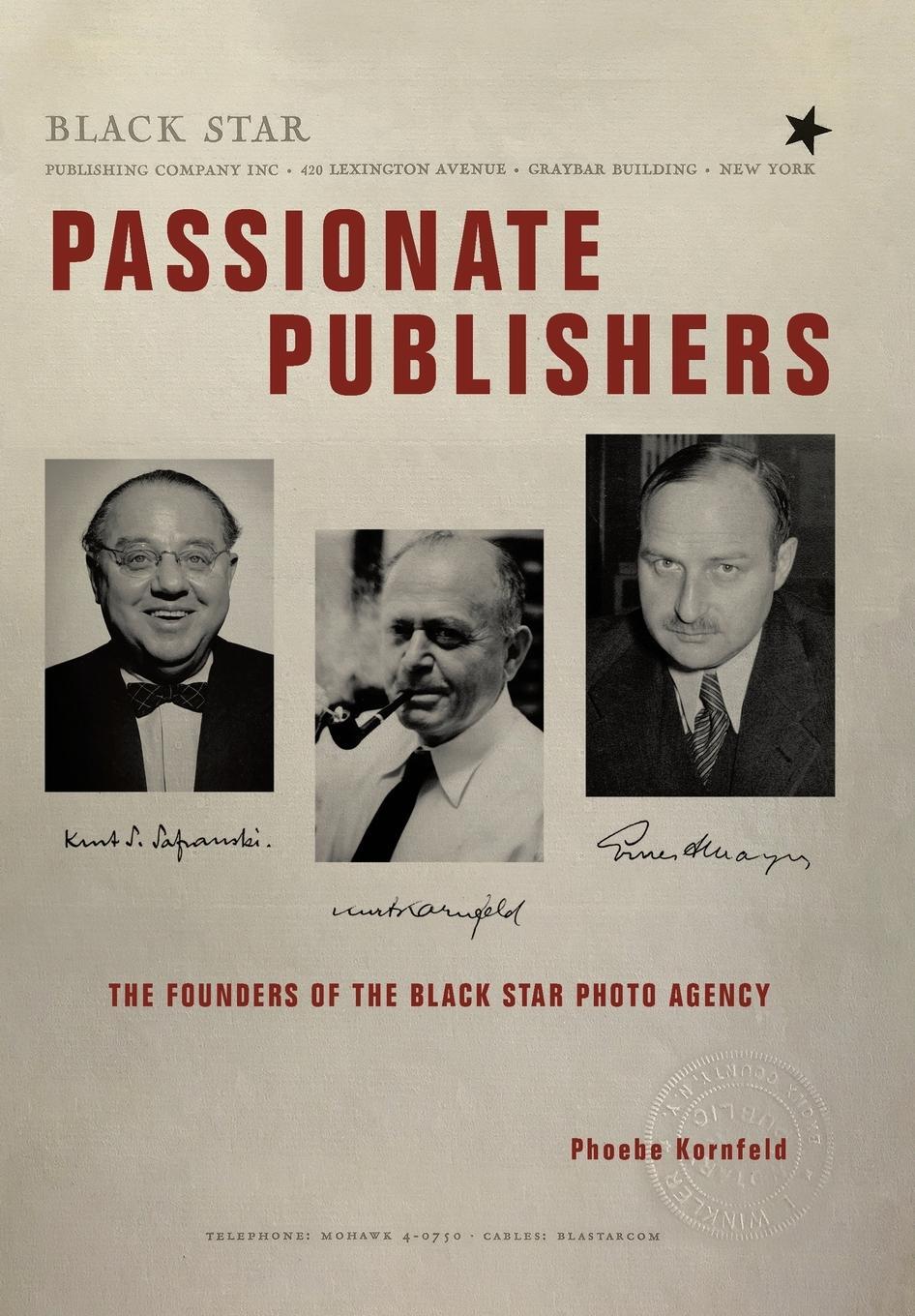 Cover: 9781665709040 | Passionate Publishers | The Founders of the Black Star Photo Agency