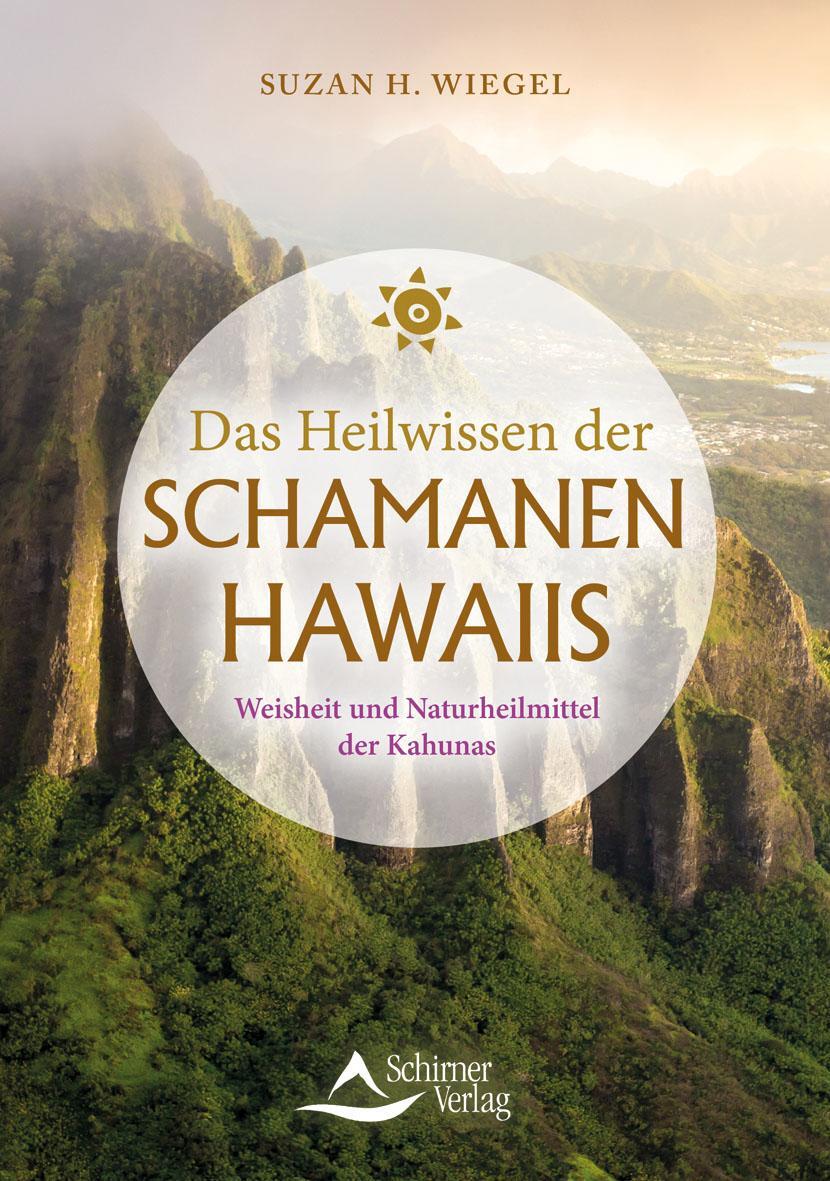 Cover: 9783843414623 | Das Heilwissen der Schamanen Hawaiis | Suzan H. Wiegel | Taschenbuch