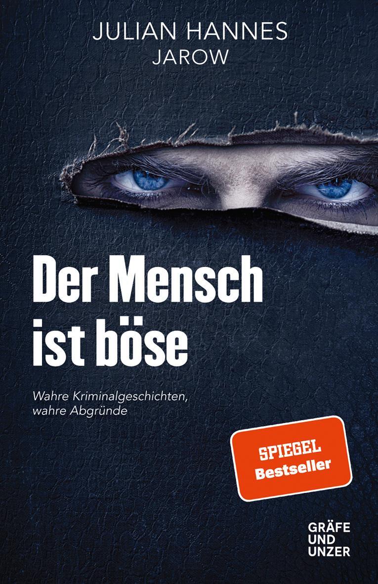 Cover: 9783833871320 | Der Mensch ist böse | Wahre Kriminalgeschichten - wahre Abgründe