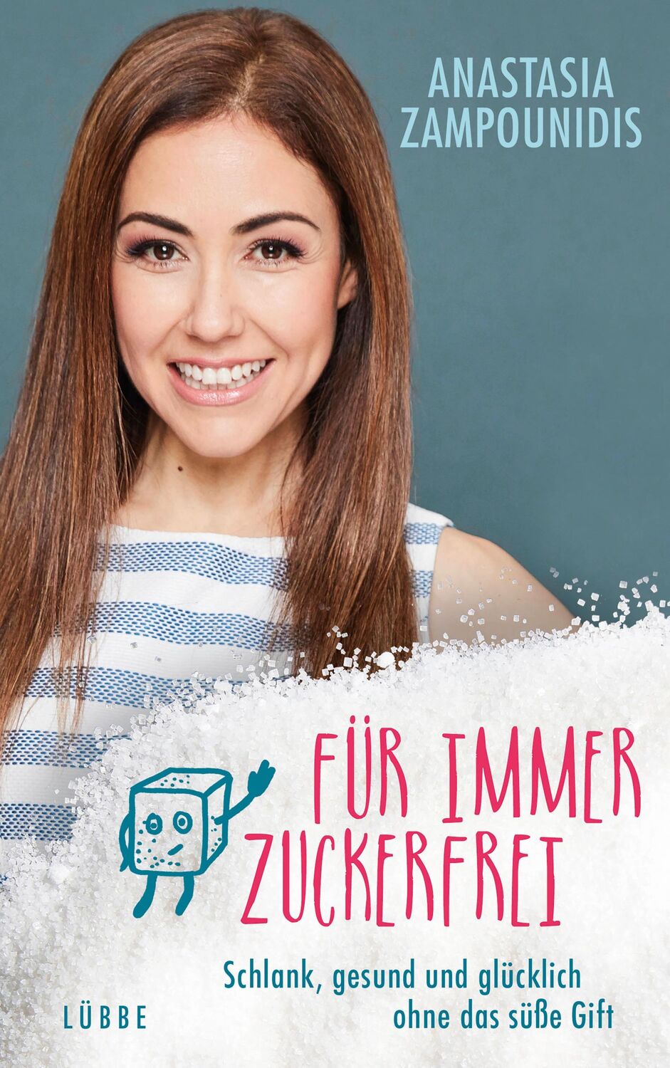 Cover: 9783431039979 | Für immer zuckerfrei | Anastasia Zampounidis | Taschenbuch | 224 S.