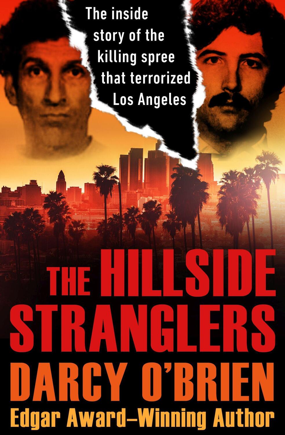 Cover: 9781504047883 | The Hillside Stranglers: The Inside Story of the Killing Spree That...