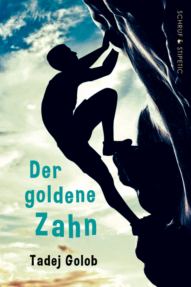 Cover: 9783944359366 | Der goldene Zahn | Tadej Golob | Taschenbuch | Schruf & Stipetic
