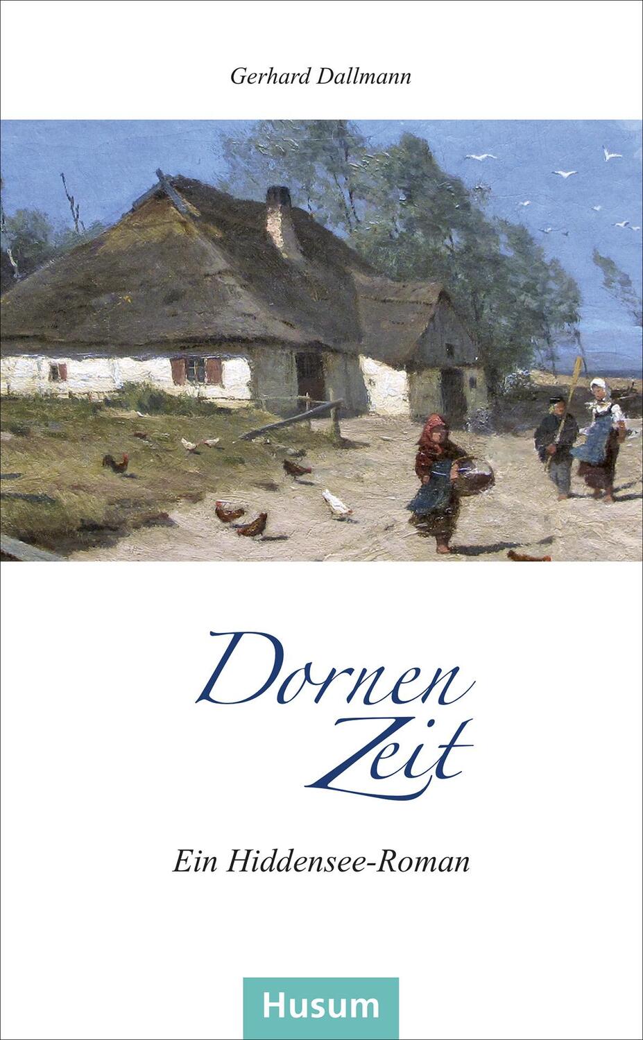 Cover: 9783967171280 | Dornenzeit | Ein Hiddensee-Roman | Gerhard Dallmann | Taschenbuch