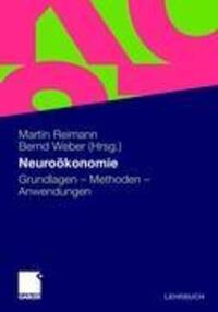 Cover: 9783834904621 | Neuroökonomie | Grundlagen - Methoden - Anwendungen | Weber (u. a.)