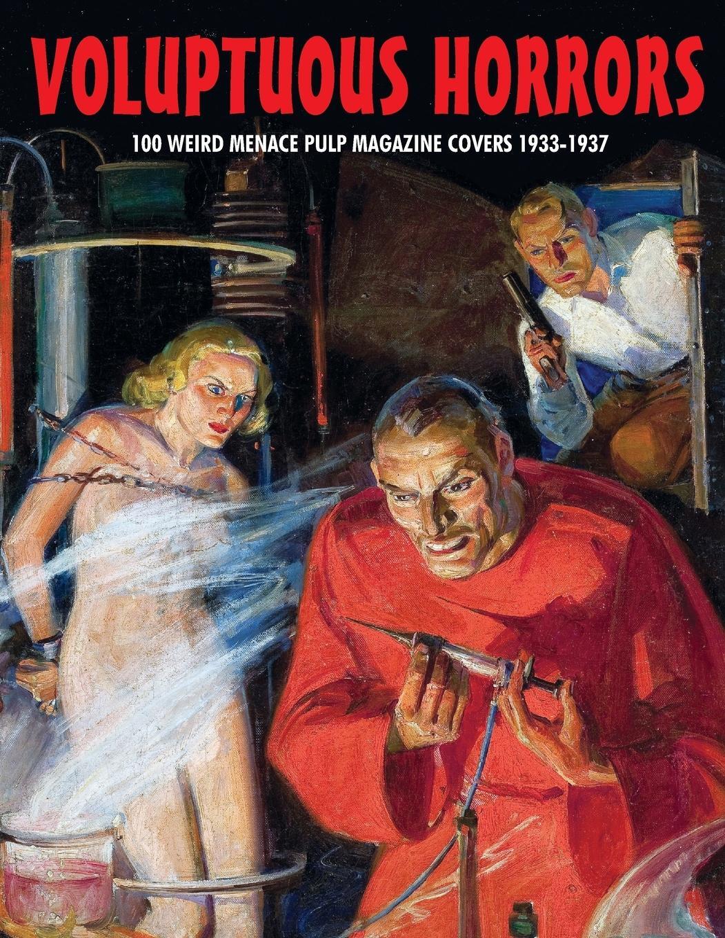 Cover: 9781838359584 | VOLUPTUOUS HORRORS | 100 Weird Menace Pulp Magazine Covers 1933-1937