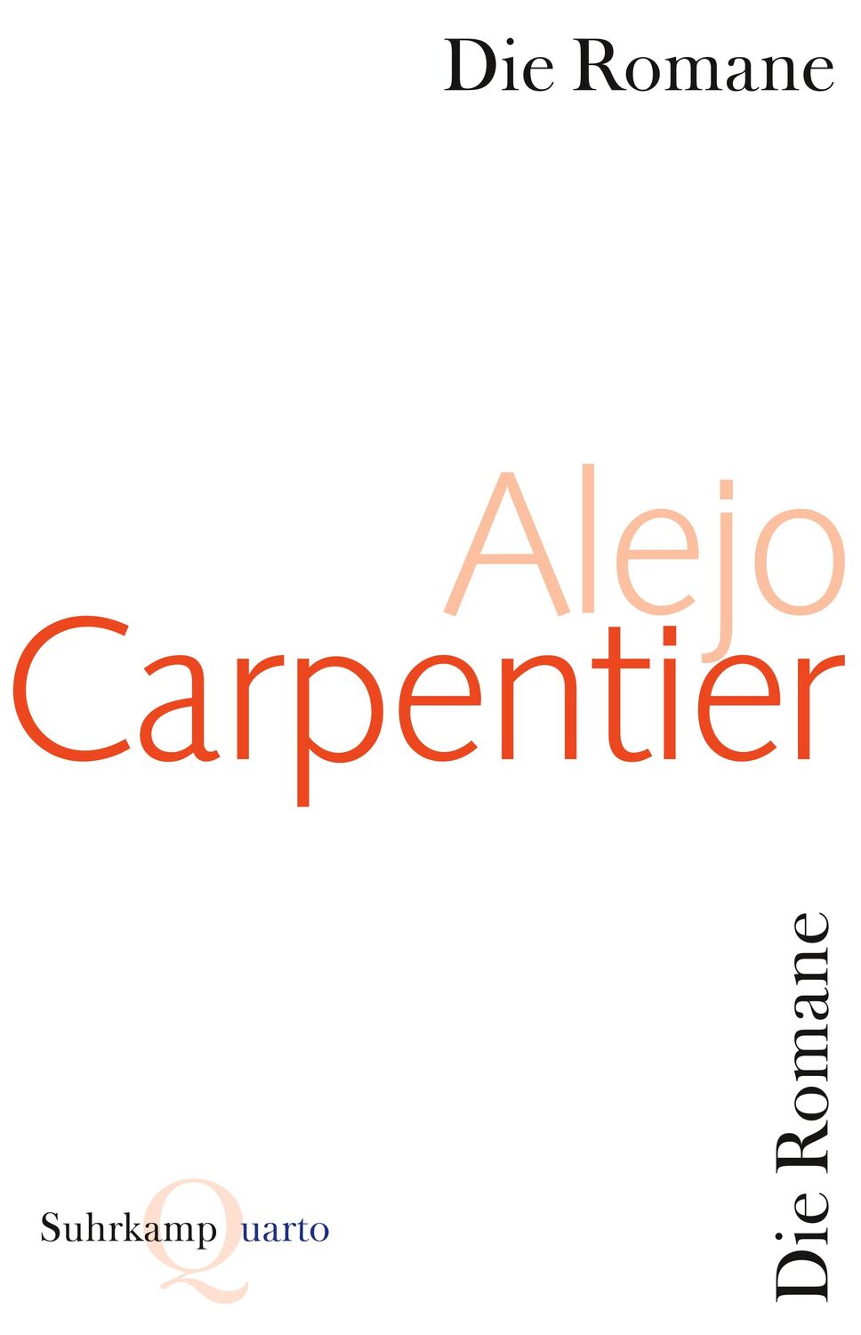 Cover: 9783518422168 | Die Romane | Alejo Carpentier | Taschenbuch | Quarto | Deutsch | 2011