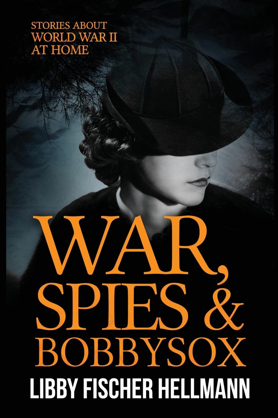 Cover: 9781938733970 | War, Spies, and Bobby Sox | Stories About World War Two At Home | Buch