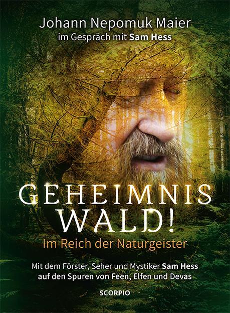 Cover: 9783958035997 | Geheimnis Wald! - Im Reich der Naturgeister | Johann Nepomuk Maier