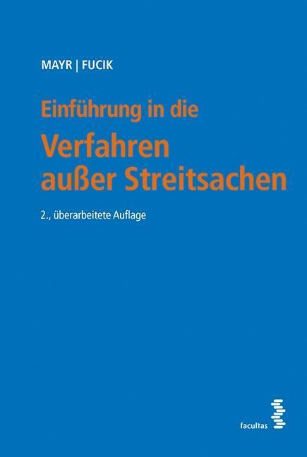 Cover: 9783708917900 | Einführung in die Verfahren außer Streitsachen | Mayr | Taschenbuch