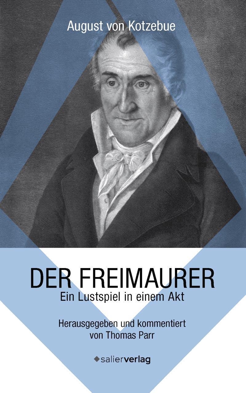 Cover: 9783962850708 | Der Freimaurer | Ein Lustspiel in einem Akt | August Kotzebue | Buch
