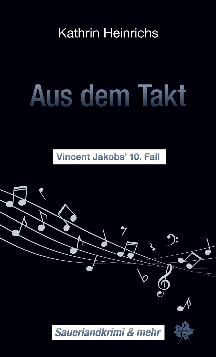 Cover: 9783934327610 | Aus dem Takt | Vincent Jakobs' 10. Fall | Kathrin Heinrichs | Buch