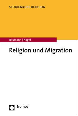Cover: 9783848779161 | Religion und Migration | Martin Baumann (u. a.) | Taschenbuch | 243 S.