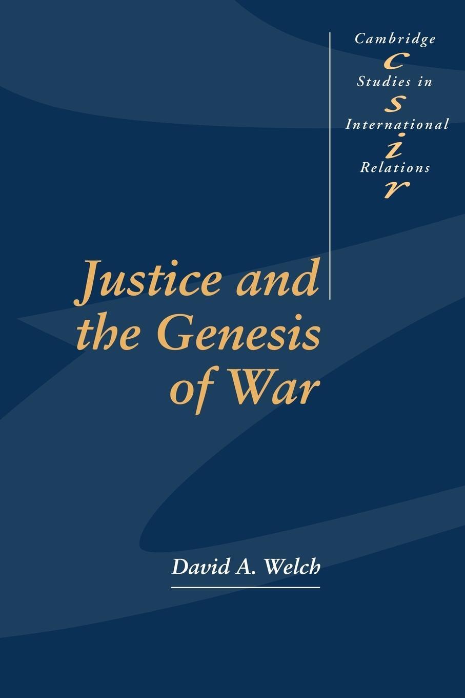 Cover: 9780521558686 | Justice and the Genesis of War | David A. Welch | Taschenbuch | 2010