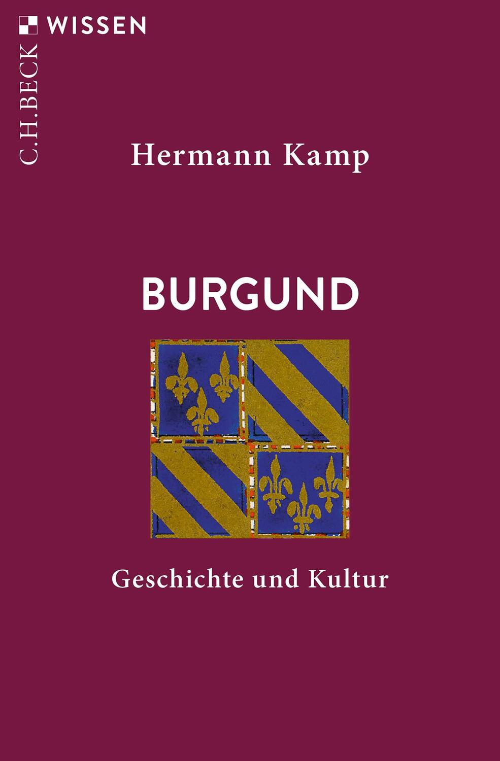 Cover: 9783406743320 | Burgund | Geschichte und Kultur | Hermann Kamp | Taschenbuch | Deutsch