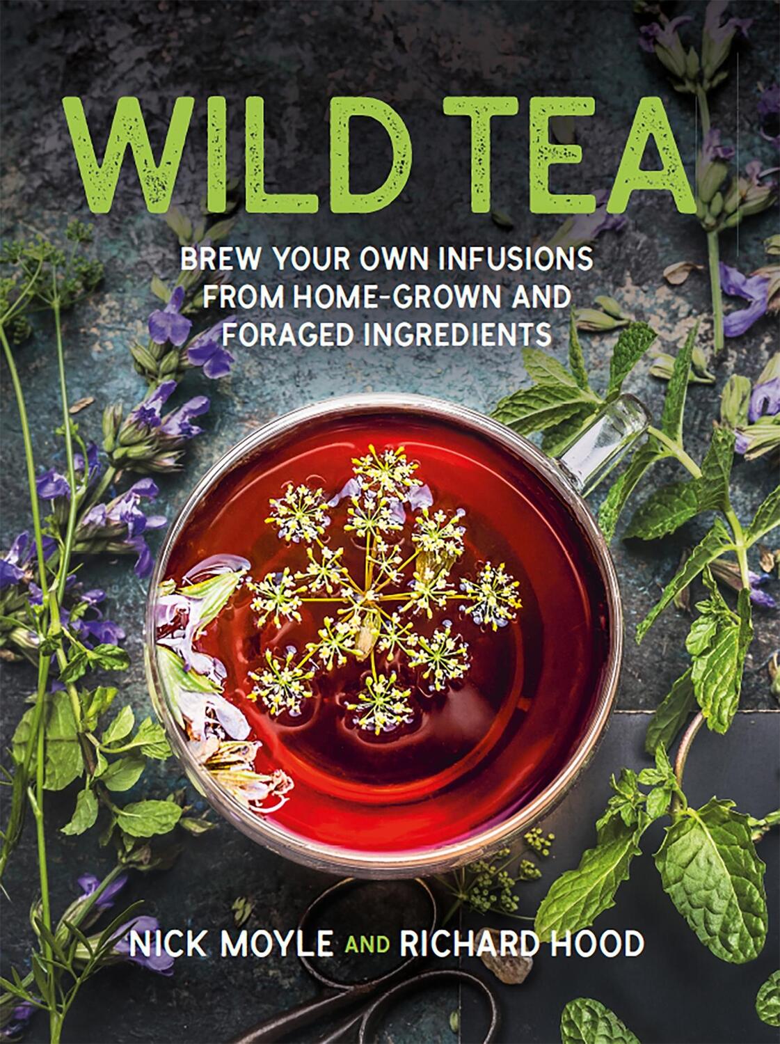 Cover: 9781914317279 | Wild Tea | Nick Moyle (u. a.) | Buch | Gebunden | Englisch | 2022