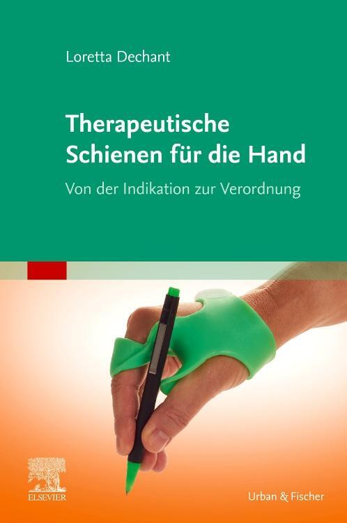 Cover: 9783437236020 | Therapeutische Schienen für die Hand | Loretta Dechant | Taschenbuch