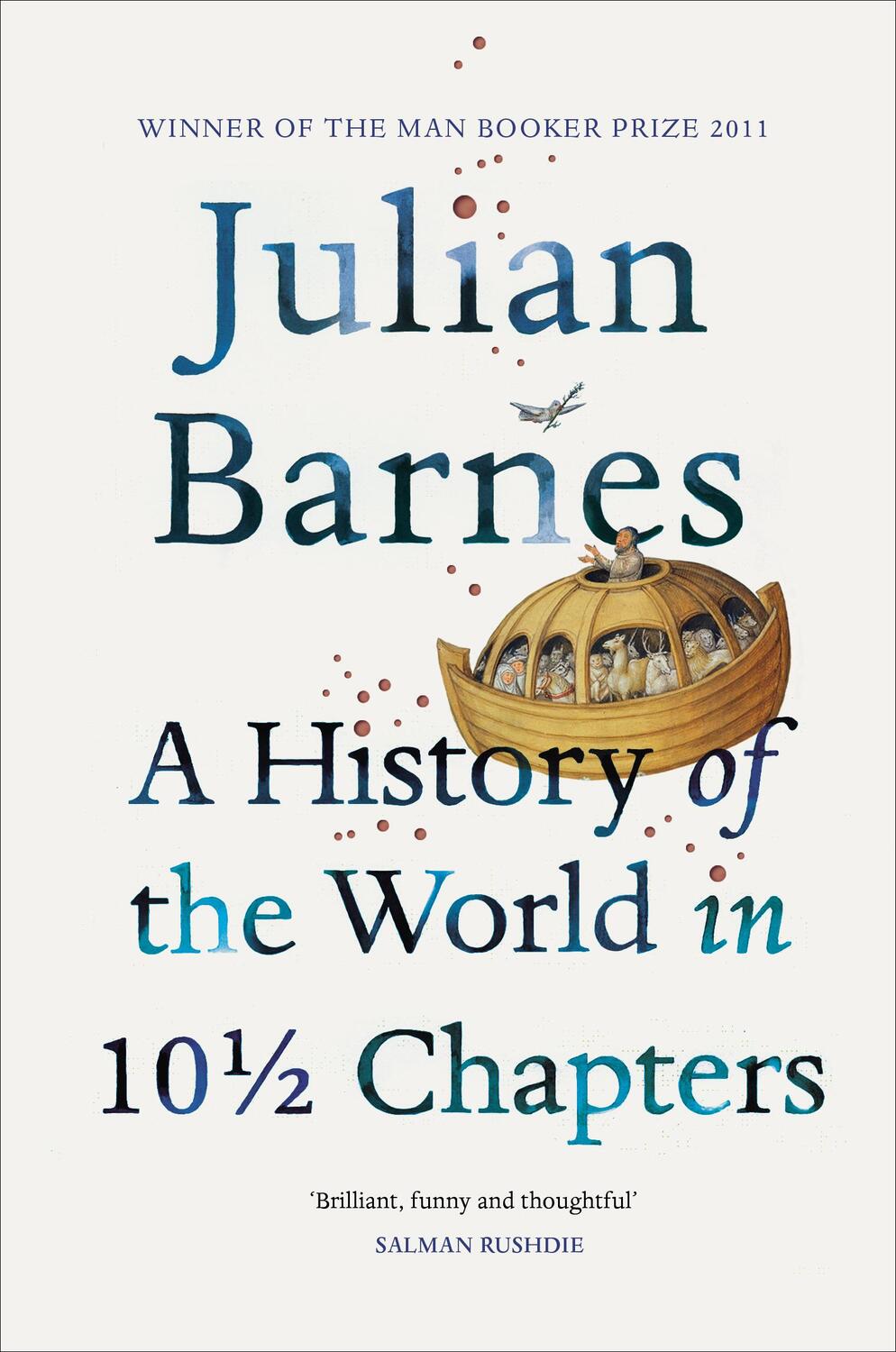 Cover: 9780099540120 | A History Of The World In 10 1/2 Chapters | Julian Barnes | Buch