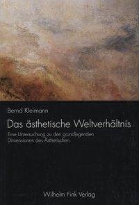 Cover: 9783770536641 | Das ästhetische Weltverhältnis | Bernd Kleimann | Taschenbuch | 382 S.