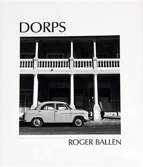 Cover: 9781869193942 | Dorps | The Small Towns of South Africa | Roger Ballen | Buch | 2011