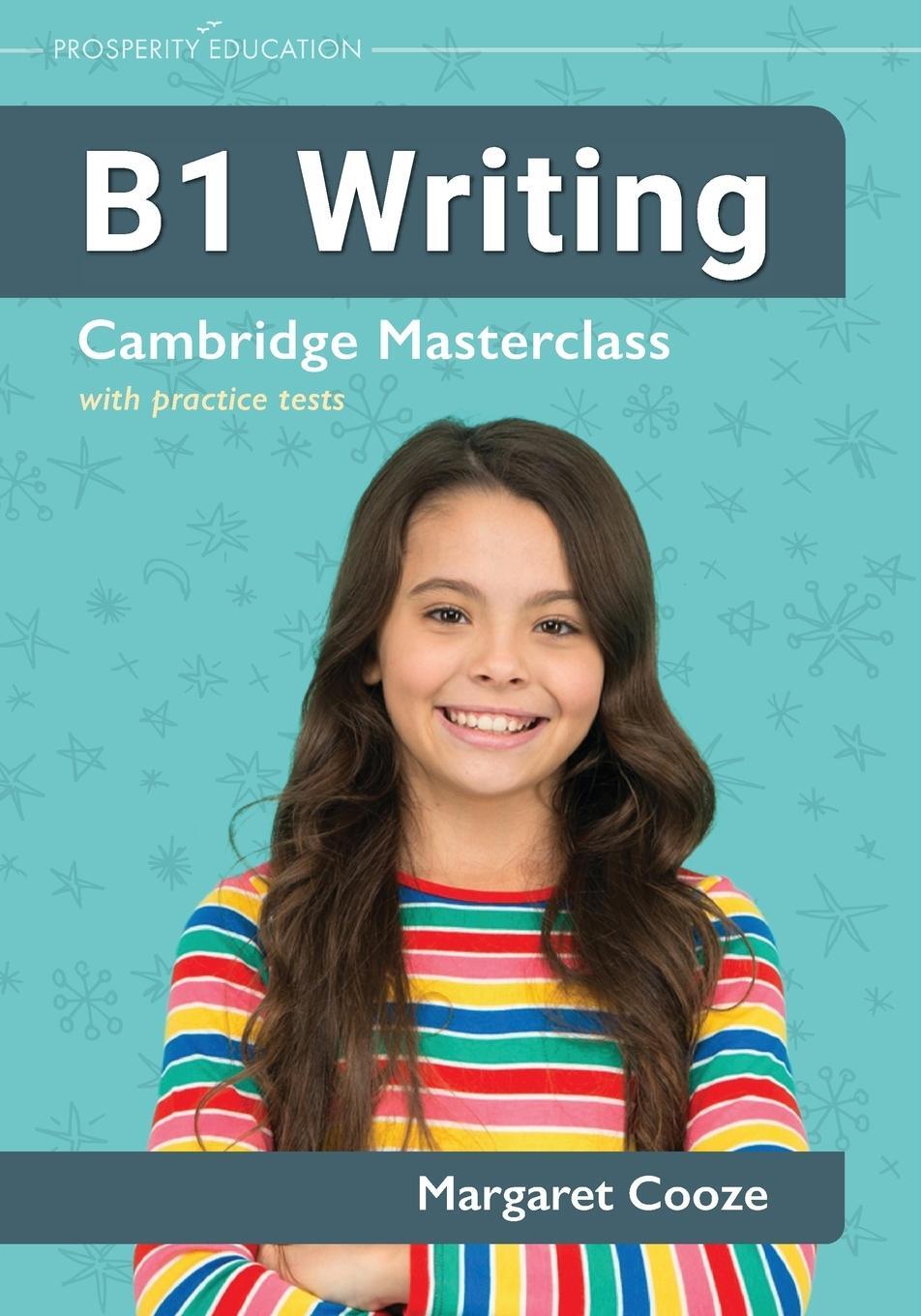 Cover: 9781913825799 | B1 Writing Cambridge Masterclass with practice tests | Margaret Cooze