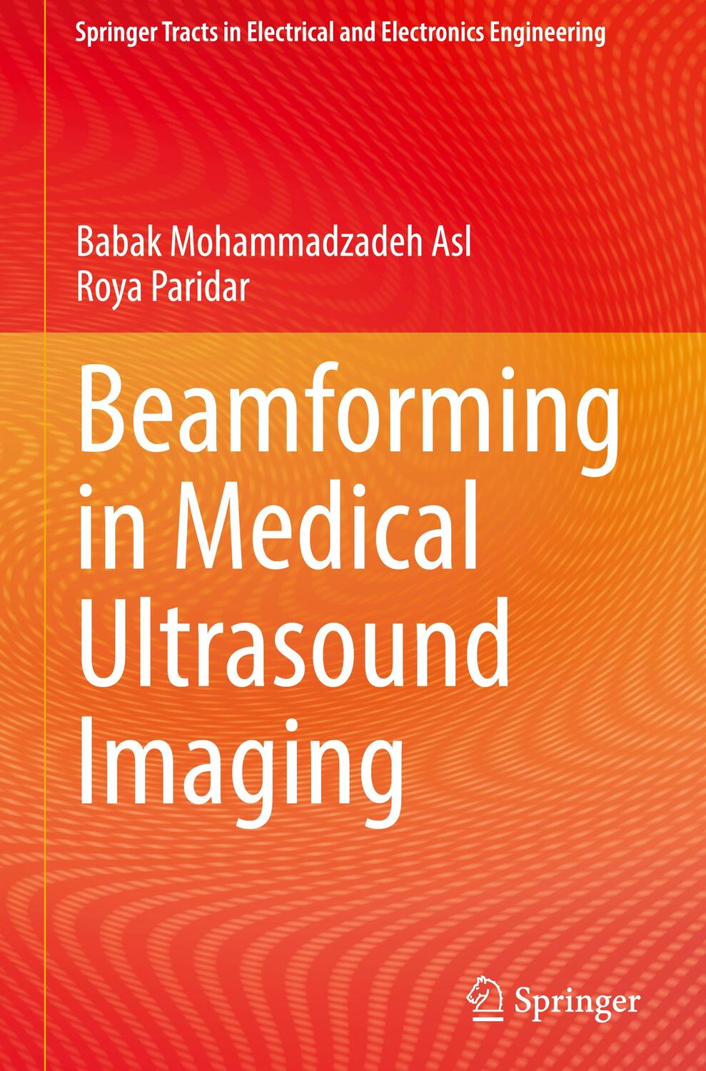 Cover: 9789819975273 | Beamforming in Medical Ultrasound Imaging | Roya Paridar (u. a.) | xiv