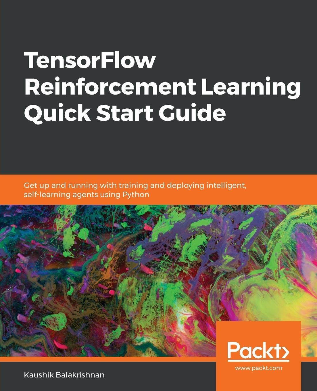 Cover: 9781789533583 | TensorFlow Reinforcement Learning Quick Start Guide | Balakrishnan