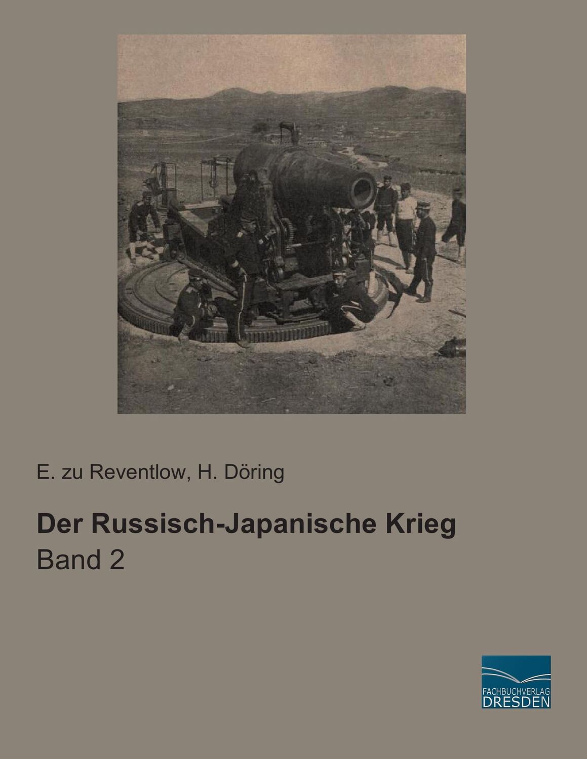 Cover: 9783956922718 | Der Russisch-Japanische Krieg | Band 2 | E. zu Reventlow (u. a.)