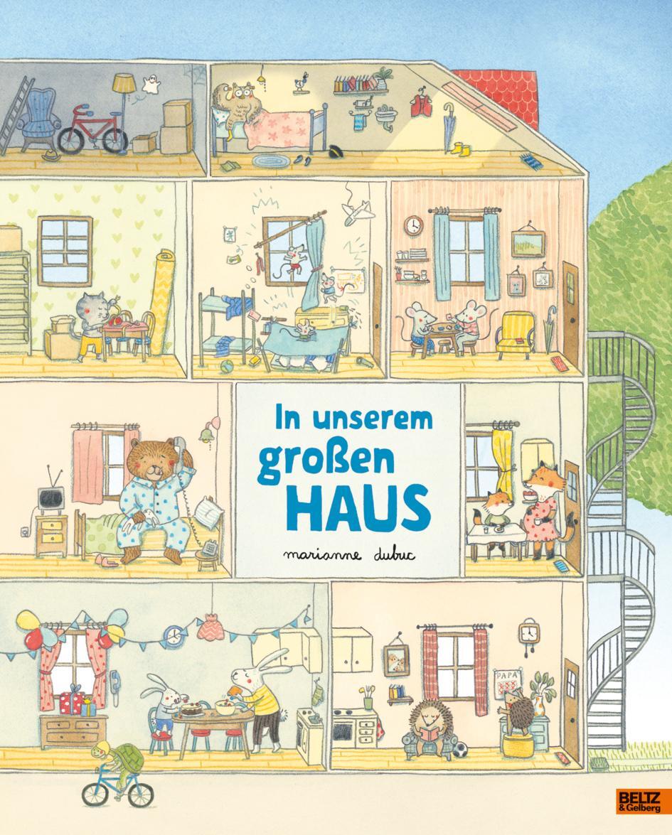 Cover: 9783407756305 | In unserem großen Haus | Vierfarbiges Bilderbuch | Marianne Dubuc