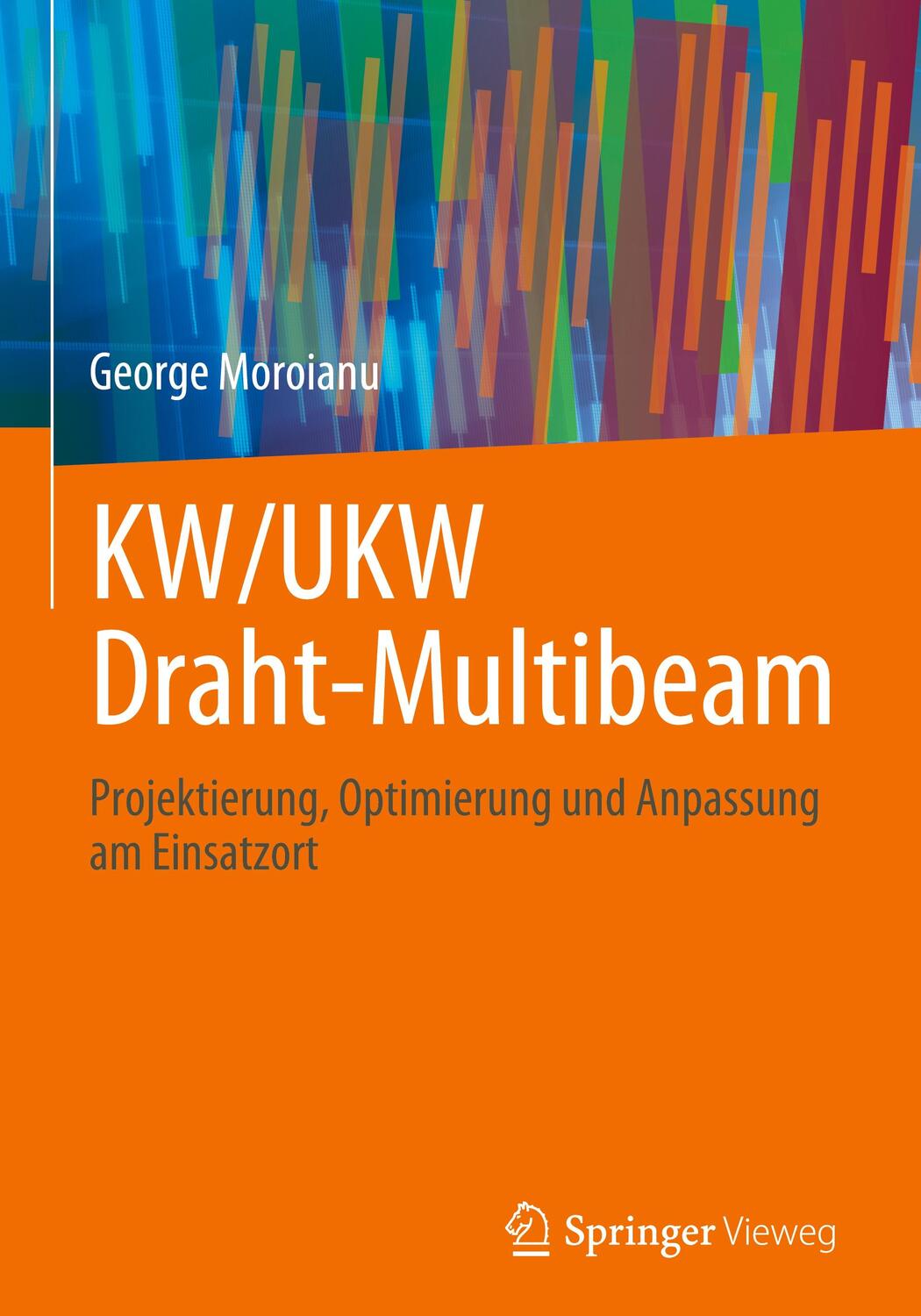 Cover: 9783662679913 | KW/UKW Draht-Multibeam | George Moroianu | Buch | xvii | Deutsch