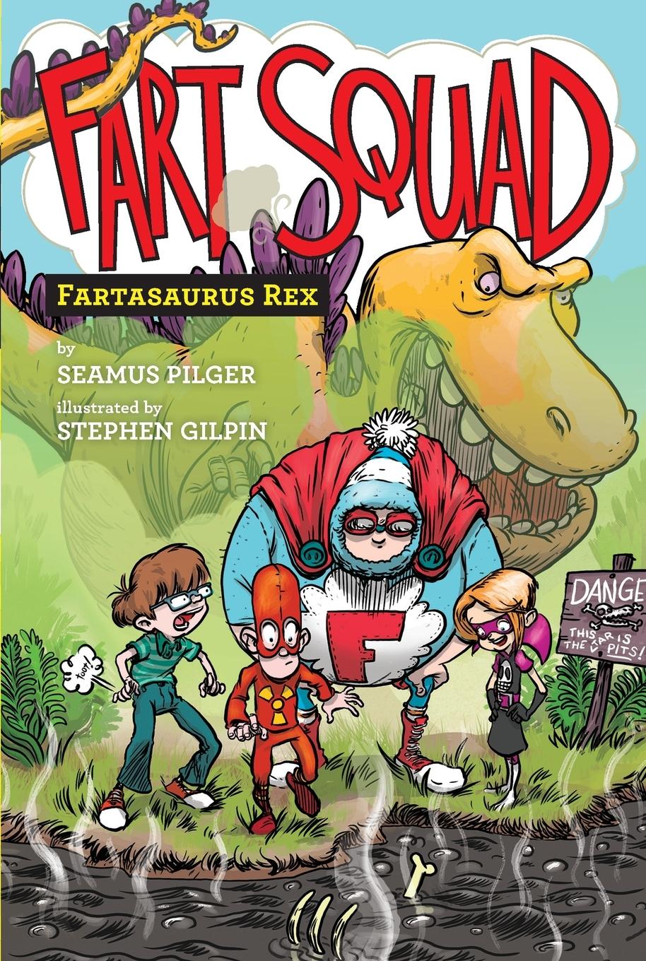 Cover: 9780062290472 | Fart Squad #2 | Fartasaurus Rex | Seamus Pilger | Taschenbuch | 2023