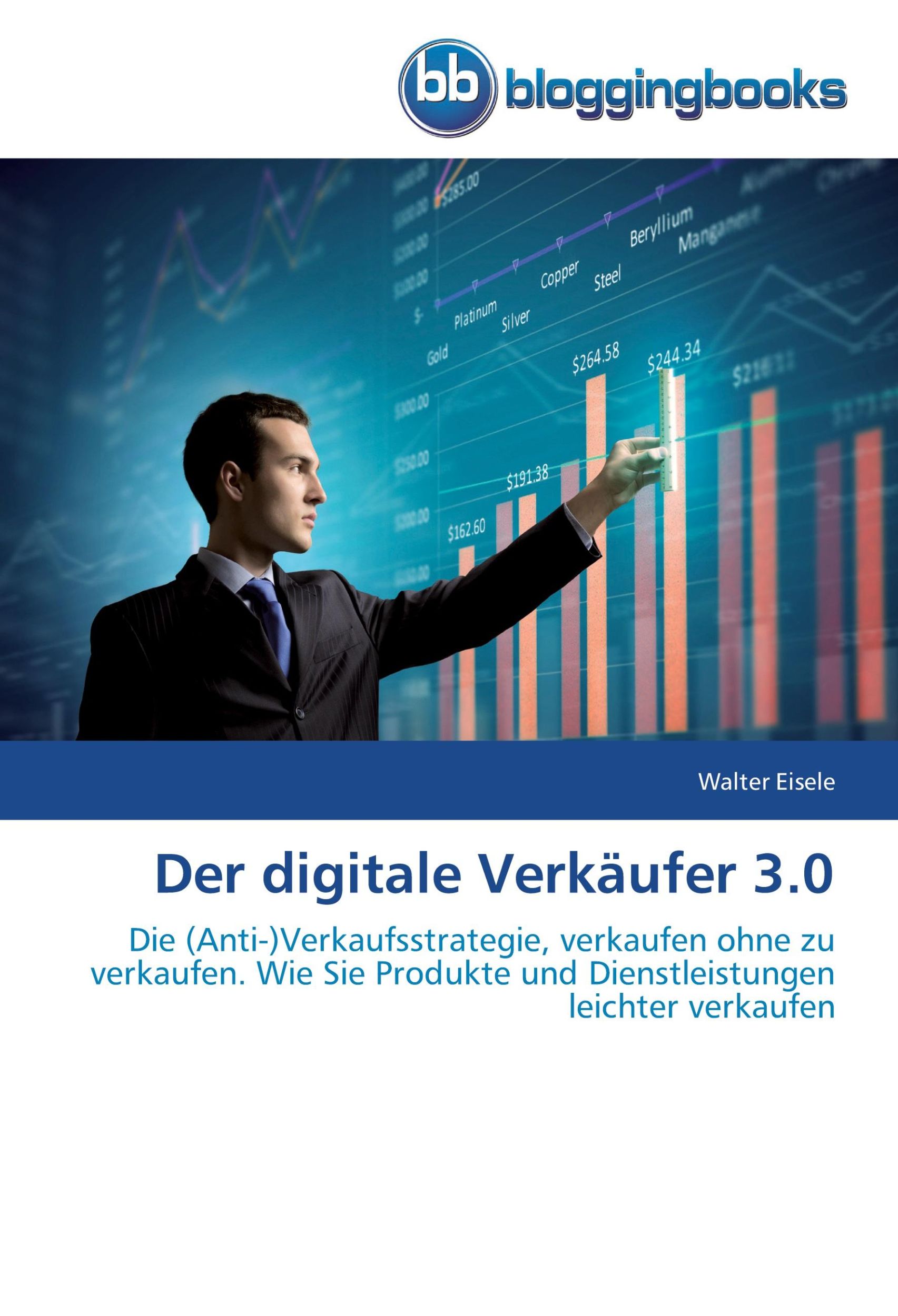 Cover: 9783841773036 | Der digitale Verkäufer 3.0 | Walter Eisele | Taschenbuch | 172 S.