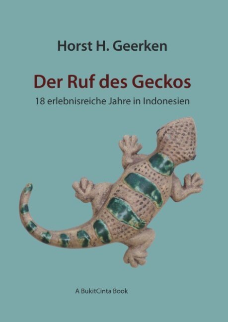 Cover: 9783839114025 | Der Ruf des Geckos | Horst H. Geerken | Buch | 436 S. | Deutsch | 2009
