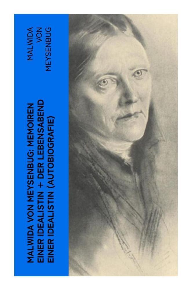 Cover: 9788027352487 | Malwida von Meysenbug: Memoiren einer Idealistin + Der Lebensabend...