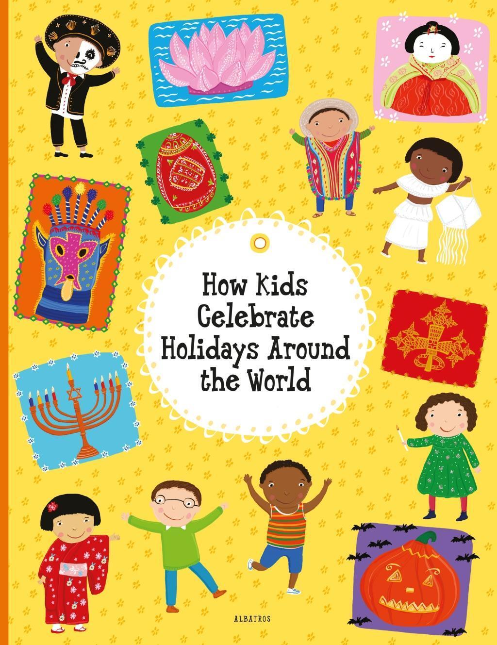 Cover: 9788000061306 | How Kids Celebrate Holidays Around the World | Pavla Hanackova (u. a.)