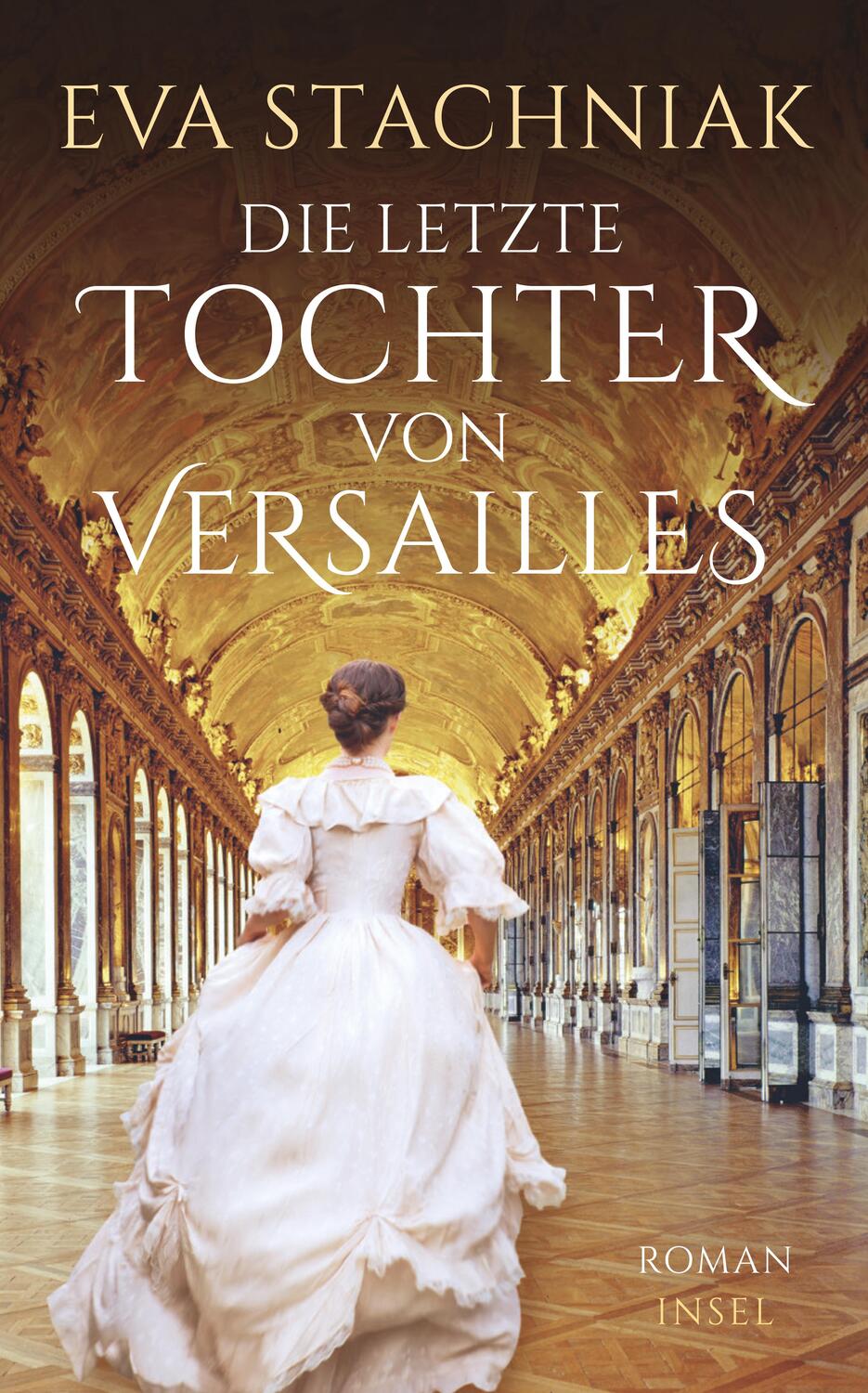 Cover: 9783458681694 | Die letzte Tochter von Versailles | Eva Stachniak | Taschenbuch | 2021