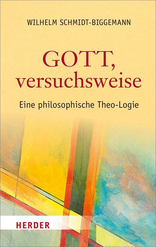 Cover: 9783451381232 | Gott, versuchsweise | Eine philosophische Theo-Logie | Buch | 144 S.