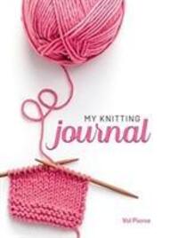 Cover: 9781641780759 | My Knitting Journal | Val Pierce | Taschenbuch | Englisch | 2019