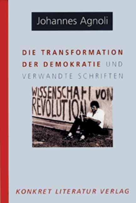 Cover: 9783894582326 | Die Transformation der Demokratie | Und verwandte Schriften | Agnoli