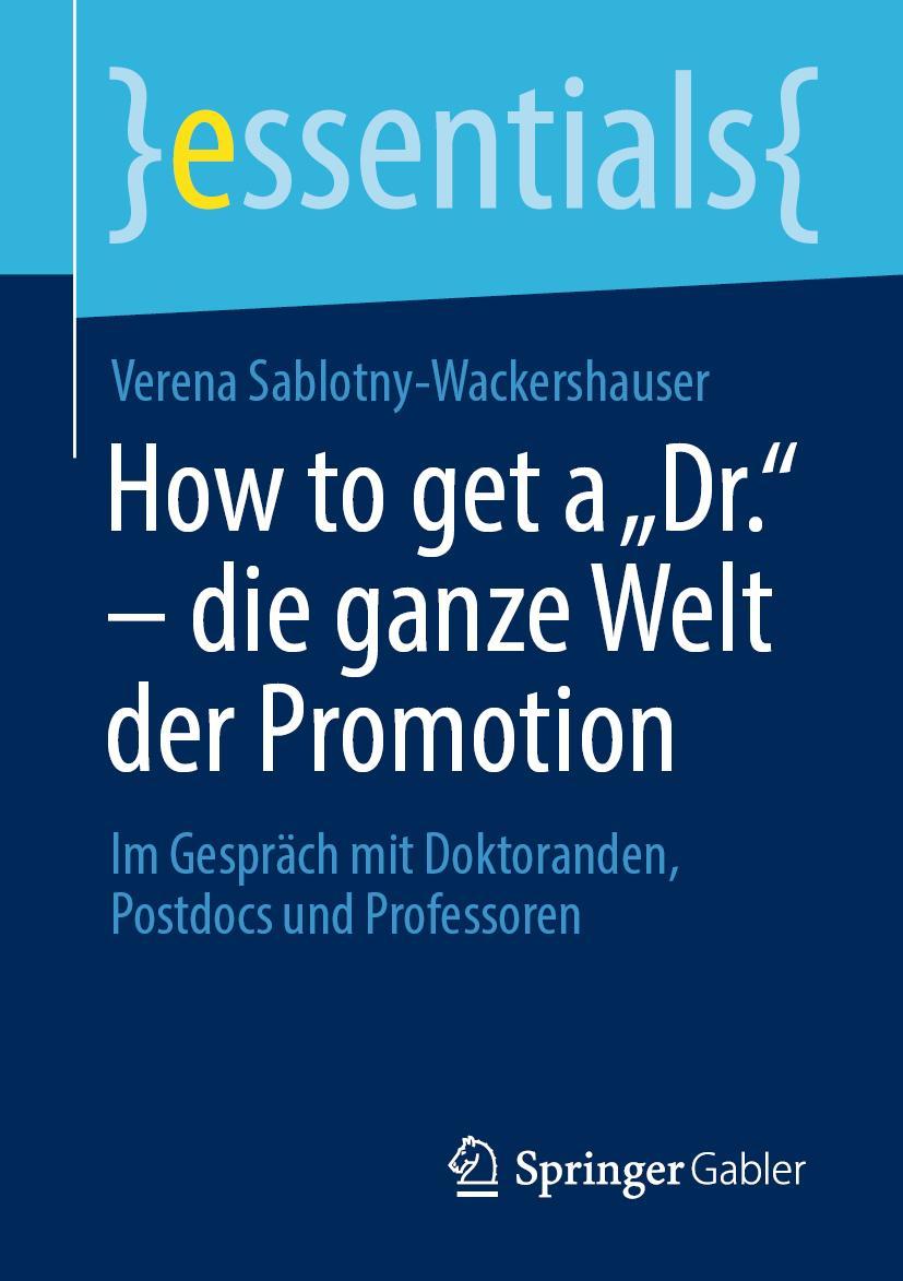 Cover: 9783658383909 | How to get a "Dr." - die ganze Welt der Promotion | Taschenbuch | xiii