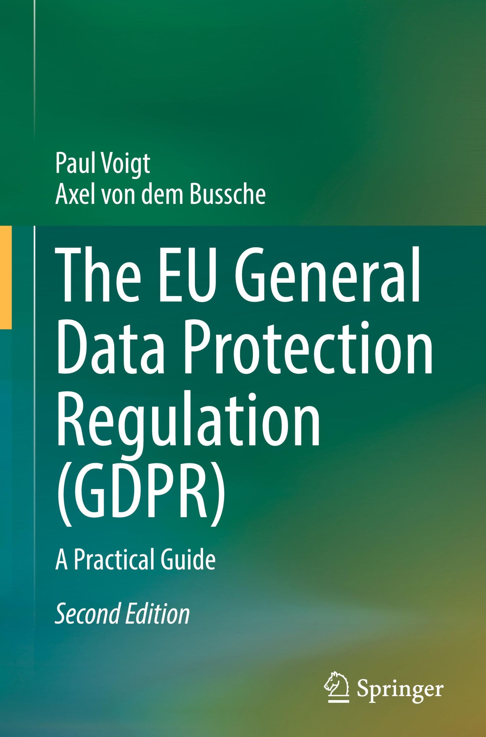 Cover: 9783031623271 | The EU General Data Protection Regulation (GDPR) | A Practical Guide